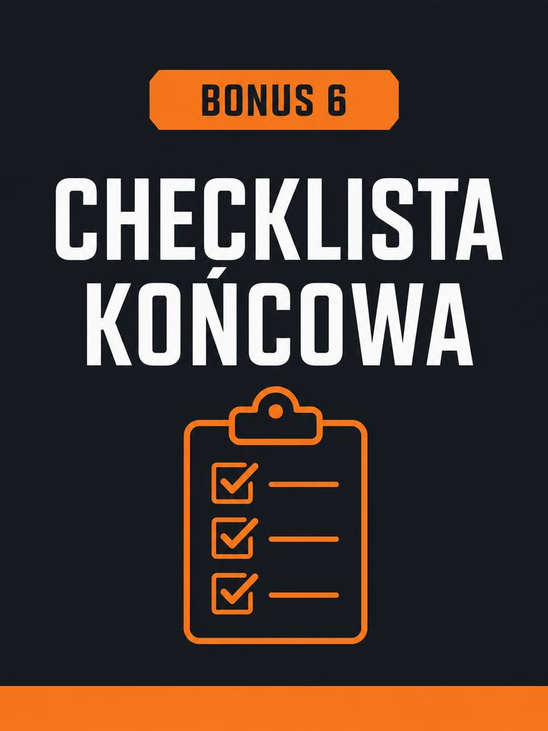Okładka: Bonus 6 — Checklista końcowa